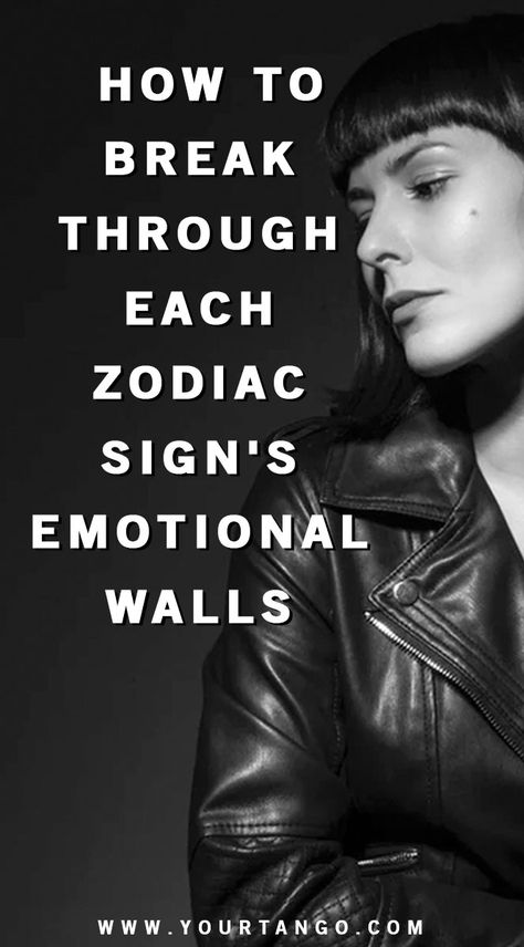 How To Break Through Each Zodiac Sign's Emotional Walls, According To Astrology | YourTango Emotional Walls, Be Vulnerable, Keep It To Yourself, The Zodiac Signs, Different Emotions, Good Listener, Zodiac Signs Astrology, Zodiac Astrology, Good Communication