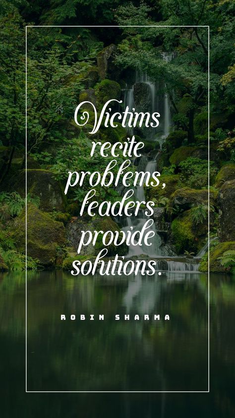 Robin Sharma’s quote about leadership. Victims recite problems, leaders provide… Fascinating Quotes, Robin Sharma Quotes, Monday Inspirational Quotes, Famous Sayings, Inspirational Sports Quotes, 5am Club, Famous Author Quotes, Heart Warming Quotes, Robin Sharma