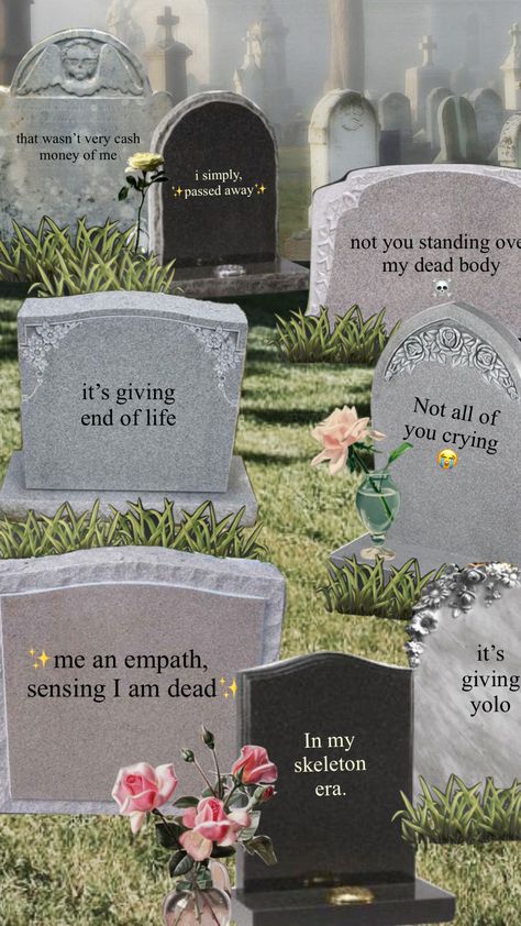 Gen Z Wallpaper Aesthetic, Funny Gravestones Halloween, Gen Z Humor Dark, Gen Z Bedroom, Gen Z Wallpaper, Genz Slang, Funny Gravestones, Gen Z Art, Gen Z Quotes