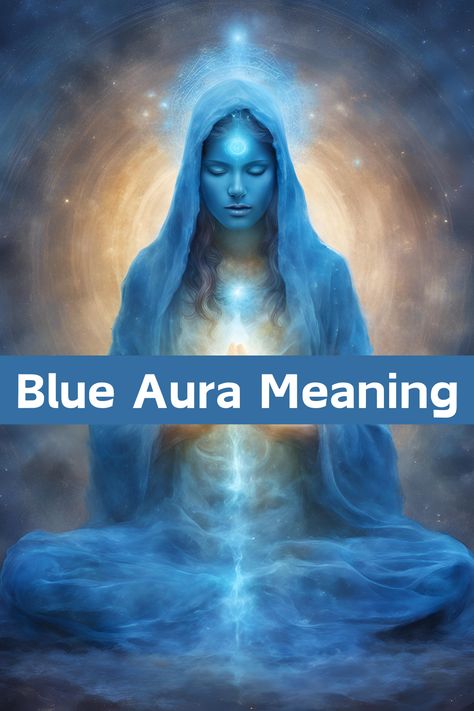 woman surrounded by blue aura Royal Blue Aura, Blue Aura Meaning, Aura Meaning, Aura Colors Meaning, Psychic Development Learning, Find Your Calling, Spiritual Connections, Aura Reading, Aura Healing