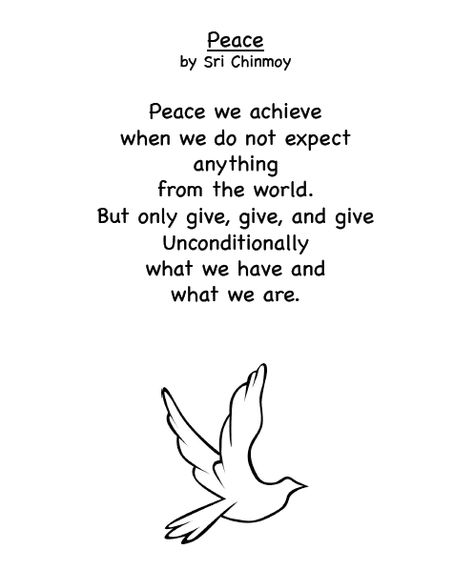 Peace Poem by Sri Chimnoy Peace Day Quotes, Peace Poem, Remembrance Day Poems, Peace Poems, Poems For Children, Remembrance Day Activities, Free Poems, Remembrance Day Art, Message Ideas