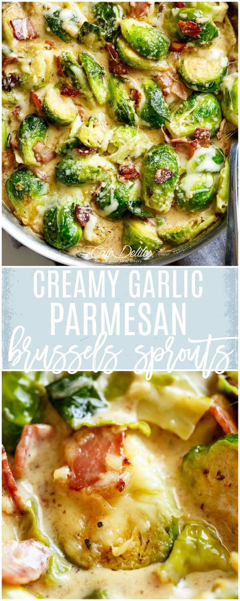 Garlic Parmesan Brussel Sprouts, Parmesan Brussel Sprouts, Creamy Brussel Sprouts, Brussels Sprouts Bacon, Parmesan Brussels Sprouts, Brussel Sprouts With Bacon, Bacon Brussel Sprouts, Cafe Delites, Low Carb Side Dishes