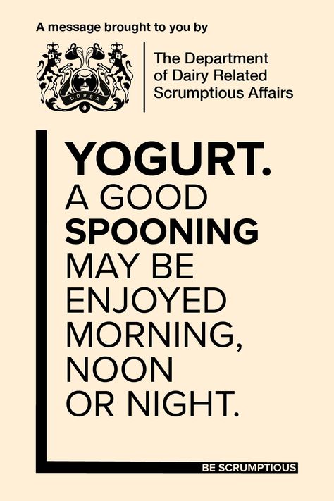 Yogurt. A good spooning may be enjoyed morning, noon or night. Yogurt, Dairy, Calm Artwork, Keep Calm Artwork, Bring It On, Home Decor Decals