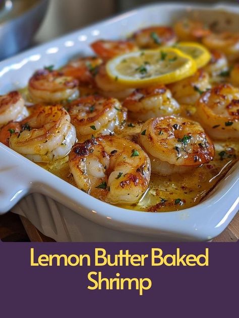 Shrimp Lemon Butter Sauce, Shrimp In Oven With Butter, Lemon Butter Baked Shrimp, Lemon Butter Shrimp Bake, Baked Shrimp With Garlic Lemon Butter, Lemon Garlic Butter Shrimp, Mummy Recipes, Lemon Butter Sauce, Baked Shrimp