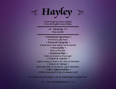 Hayley Name Meaning, Nicknames For Girls, Personal Integrity, Daughter Quotes, Play Hard, Hayley Williams, Study Skills, Names With Meaning, Travel And Leisure