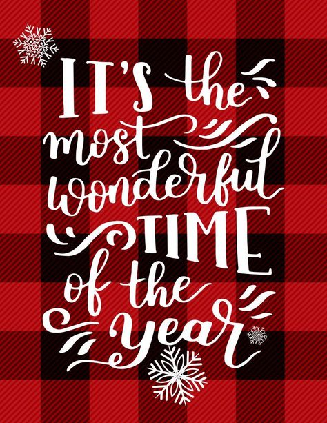 Its the Most Wonderful Time of the Year - A Free Printable perfect for adding a little buffalo plaid and Christmas Cheer to your Holiday Decor! Buffalo Check Christmas, Free Christmas Printables, Buffalo Plaid Christmas, Wonderful Time Of The Year, Christmas 2020, Red And Black Plaid, Christmas Quotes, Country Christmas, Christmas Images