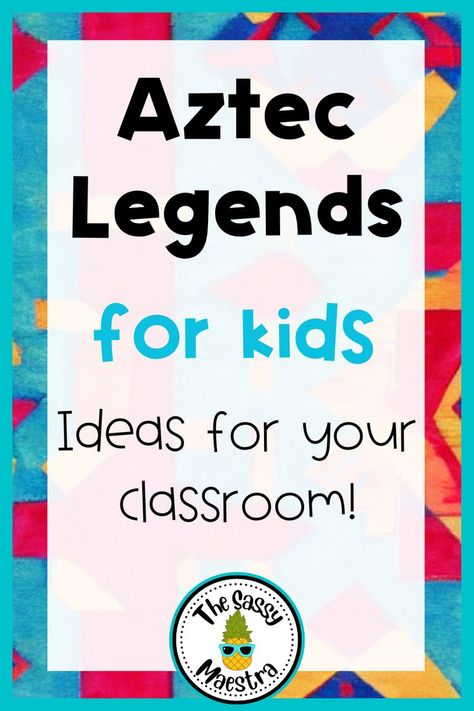 Aztec Legends for Kids Ideas for your classroom! Legends For Kids, Bilingual Teaching, Ancient Mexico, Dual Language Classroom, Bilingual Classroom, Spanish Teaching Resources, Myths And Legends, Teaching Spanish, Study Unit