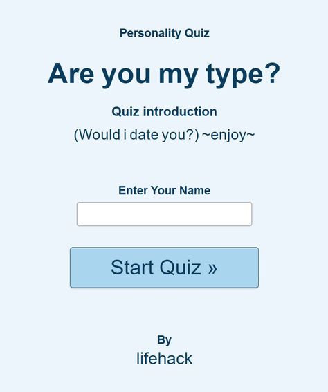 Are you my type? Would I Date You Quiz, Buzzerilla Viral, Buzz Quiz, Life Quizzes, Beauty Quiz, Online Quiz, My Type, Generate Leads, Brutally Honest