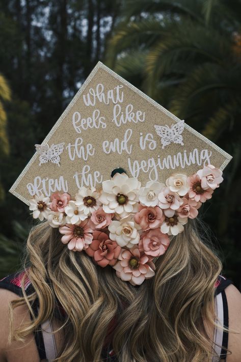 What Feels Like The End Is Often The Beginning, College Graduation Cap Designs Simple, College Graduation Cap Ideas Accounting, Boho Grad Cap Ideas, Master Degree Cap Ideas, Grad Cap Ideas Butterflies, Senior Cap Ideas High Schools, Grad Cap Ideas Flowers, Highschool Graduation Cap Designs