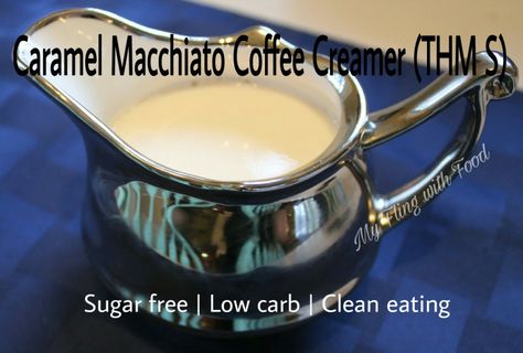 Caramel Macchiato Creamer, Trim Healthy Mama Drinks, Macchiato Coffee, Keto Coffee Creamer, Trim Healthy Mama Plan, Coffee Creamer Recipe, Trim Healthy Momma, Creamer Recipe, Trim Healthy Mama Recipes