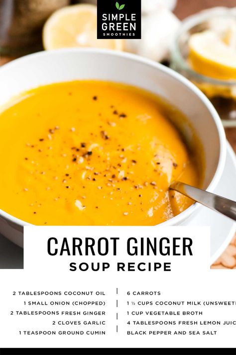 Ginger Soup Recipes, Potage Recipe, Carrot Ginger Soup Recipe, Healing Soup, Carrot Ginger Soup, Ginger Soup, Easy Green Smoothie, Healing Foods, Comfort Soup