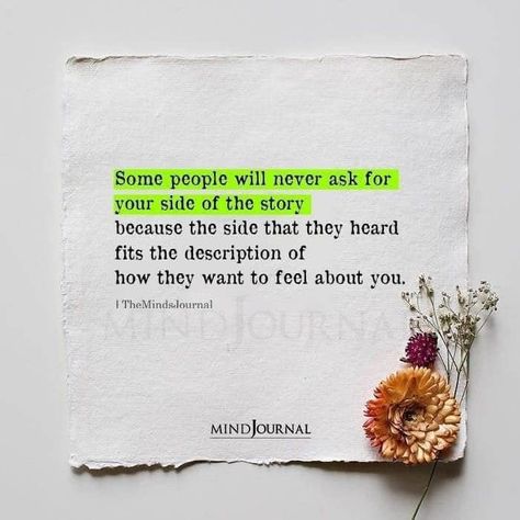 If I Told My Side Of The Story, Being Biased Quotes, Two Sides Of The Story Quotes, People Not Knowing The Whole Story, Your Side Of Story Quotes, More To The Story Quotes, Hear Both Sides Of The Story Quotes, Know The Story First Quotes, Life Is A Story Quotes