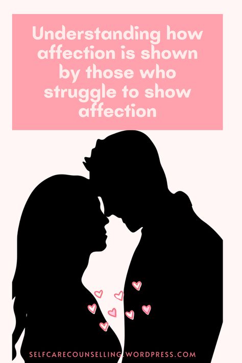 Show Affection Quotes, Self Affection, How To Show More Affection, How To Ask For More Affection, How To Show Affection To Husband, Showing Affection Quotes, How To Show Affection, Withholding Affection Relationships, I Need Affection Quotes