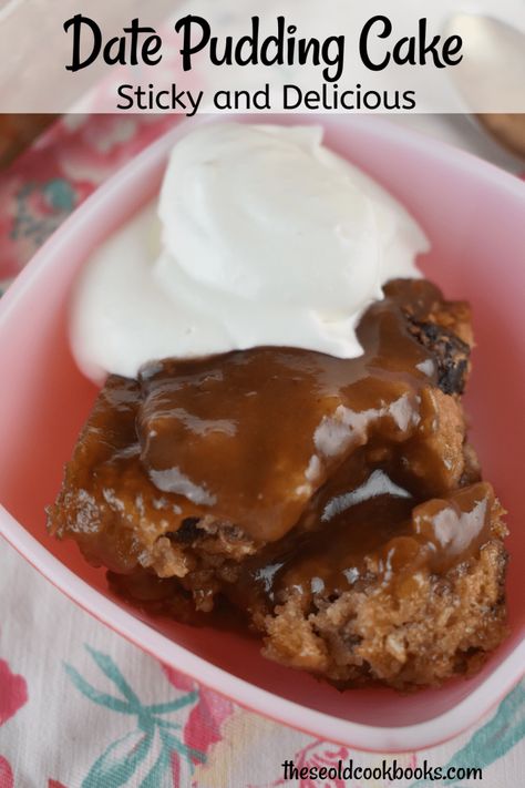 Old Fashioned Date Pudding Recipe - These Old Cookbooks Donut Bread Pudding, Christmas Pudding Recipes, Hot Desserts, Easy Apple Crisp Recipe, Sticky Date Pudding, Old Cookbooks, Date Pudding, Warm Desserts, The English Kitchen