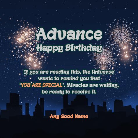 Advance Happy Birthday Quotes Wishes Images with name for loved one. You are special quotes image for birthday wishes with name. Happy Birthday Advance Happy Birthday Quotes, Advance Bday Wishes, Advance Happy Birthday Wishes My Love, Advance Birthday Wishes For Best Friend, Advance Happy Birthday Wishes For A Friend, Happy Birthday Advance Wishes, Advance Happy Birthday Wishes For Love, You Are Special Quotes, Advance Birthday Wishes