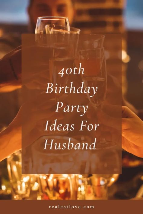 40th Birthday Party Ideas For Husband  - Realest Love 40th B Day Party Ideas For Men, Manly 40th Birthday Party, 40 Birthday Party Ideas For Him, 40 Th Birthday Decoration Ideas, Make 40th Birthday Party, 40th Birthday Surprise Ideas For Men, Ideas For A 40th Birthday Party Men, Husband’s 40th Birthday Ideas, Creative 40th Birthday Ideas Men