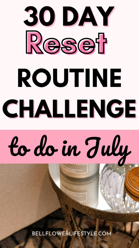 30 day reset routine challenge to do in July Health Reset Plan, 30 Day Reset Challenge, Reset Day Routine, Reset Routine Checklist, Routine Reset, 30 Day Reset, List Routine, Monthly Reset Routine, Reset Ideas