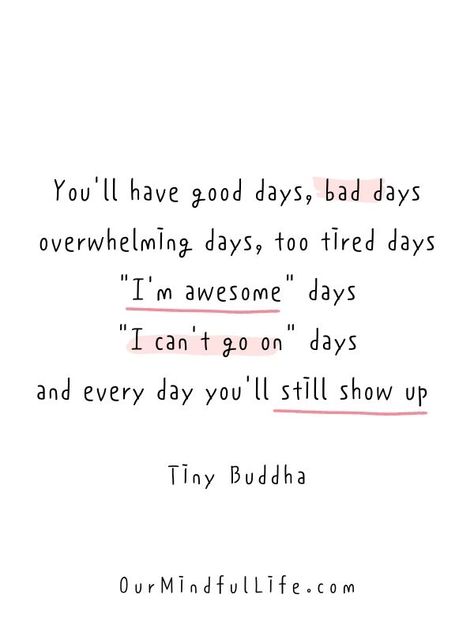 53 Cheerful Bad Day Quotes To Find Strength In Tough Time Having One Of Those Days Quotes, A Day At A Time Quotes, Good Days Ahead Quotes, Best Quotes Of All Time Inspiration, Showing Up Quotes Motivation, Quotes About Ups And Downs Life, After A Long Day At Work Quotes, You'll Get There Quotes, Find Good In Every Day Quotes