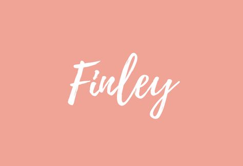 Finley Finley Name Meaning, Crush Names, Finley Name, Preteen Birthday, Scottish Names, Nick Names For Boys, Baby Name Meaning, Unisex Baby Names, Sweet Baby Names