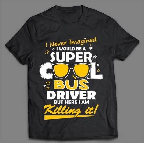 bus driver t shirt Check more at https://homehemi.com/product/bus-driver-t-shirt-174/ Bus Appreciation, School Bus Driver Gift Ideas, School Bus Driving, School Bus Driver Appreciation, School Bus Party, Bus Information, Bus Driver Appreciation, Bus Ideas, Bus Driver Gifts