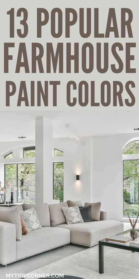 These are the best farmhouse paint colors for a gorgeous farmhouse aesthetic look. Discover the best modern farmhouse paint colors for home interiors and exterior. Here are amazing farmhouse paint color ideas that will elevate your home decor. Paint Color For Farmhouse Living Room, Farmhouse Paint Colors For Living Room, House Painting Ideas Interior Farmhouse, 2023 Farmhouse Paint Colors, Living Room Wall Colors Farmhouse, Farmhouse Bedroom Ideas Master Suite Paint Colors, Valspar Farmhouse Colors Living Room, Light Farmhouse Paint Colors, Farmhouse Modern Paint Colors