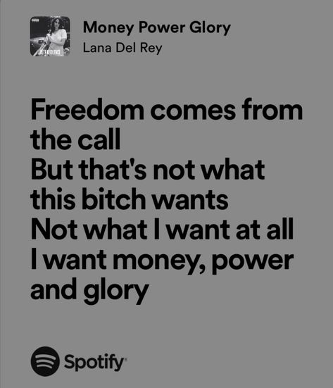 I Want Money Power And Glory, Money Power Glory Lana Del Rey, Ali Core, Money Buys Happiness, Money Power Glory, Mad Woman, Lady Macbeth, Mob Wives, Meaningful Lyrics