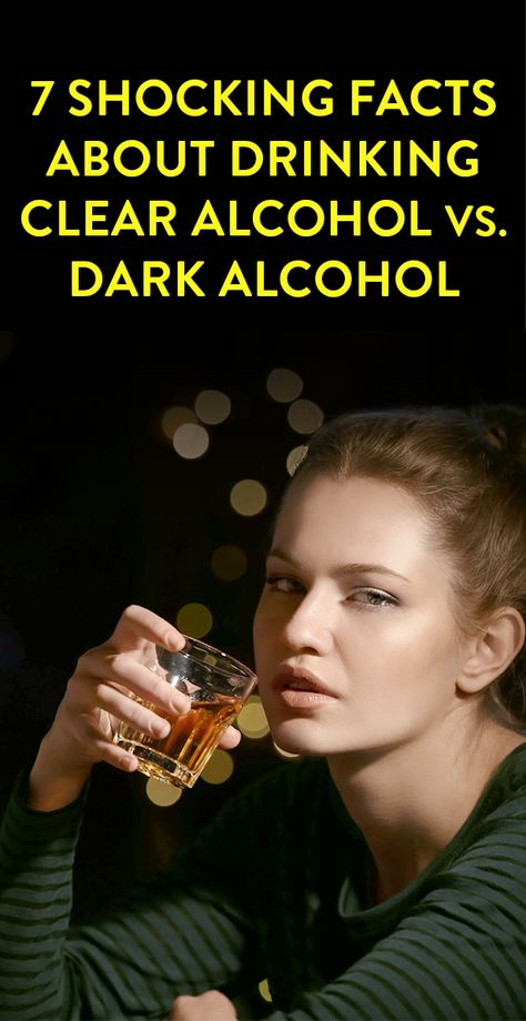 7 Shocking Facts About Drinking Clear Alcohol Vs. Dark Alcohol Alcohol Effects On Body, Alcohol Intolerance, Dark Liquor, Giving Up Drinking, Giving Up Alcohol, Effects Of Alcohol, L Tyrosine, Alcohol Detox, High Functioning