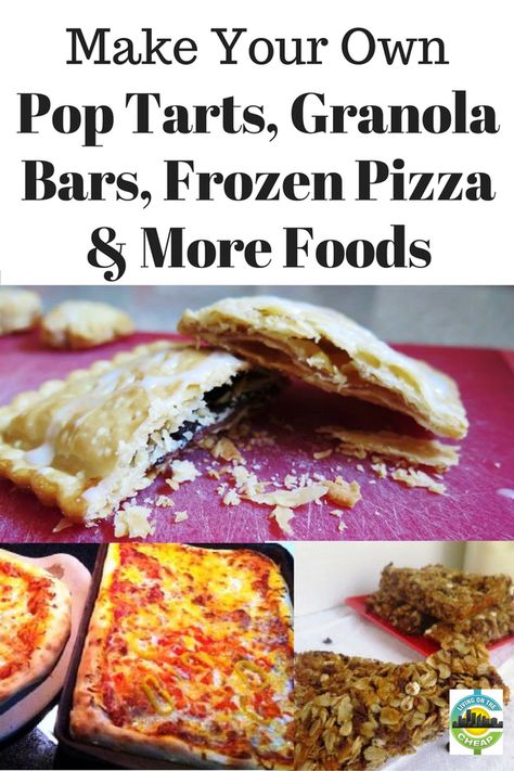 make-your-own-pop-tarts-granola-bars-frozen-pizza Kid Foods, Freezer Dinners, Chewy Granola Bars, Baked Granola, Granola Recipe Bars, Homemade Mixes, Chewy Granola, Budget Recipes, Frozen Pizza