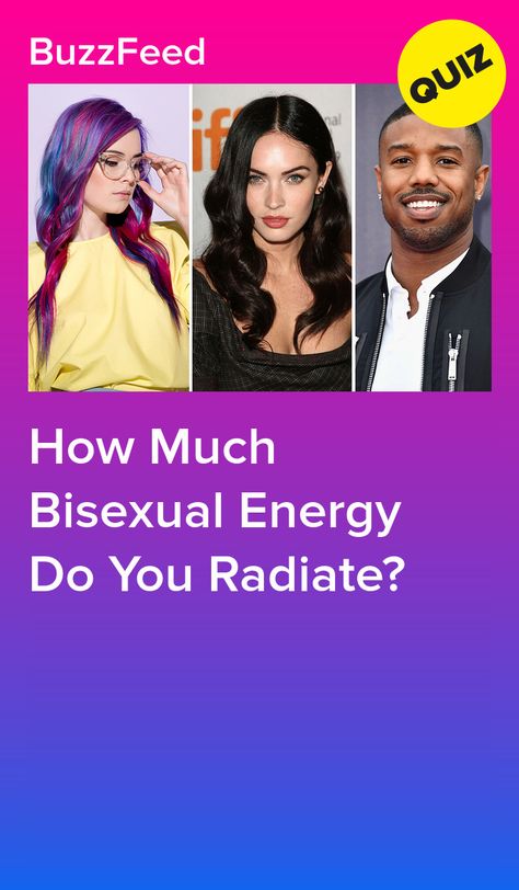 Energy Quiz, Bisexual Quote, Lgbt Culture, Bff Quizes, Quizzes Buzzfeed, Pride Quotes, Best Friend Quiz, Goals Relationship, Quizzes For Fun