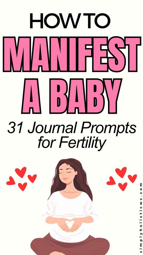 Your Guide to Manifest Pregnancy with These 31 Powerful Fertility Journal Prompts Natural Fertility Trying To Conceive, Affirmations For Fertility, Foods For Fertility Trying To Conceive, Conceiving Affirmations, Fertility Prayer Trying To Conceive, Fertility Manifestation, Manifesting A Baby, Fertility Aesthetic, Manifestation Prompts