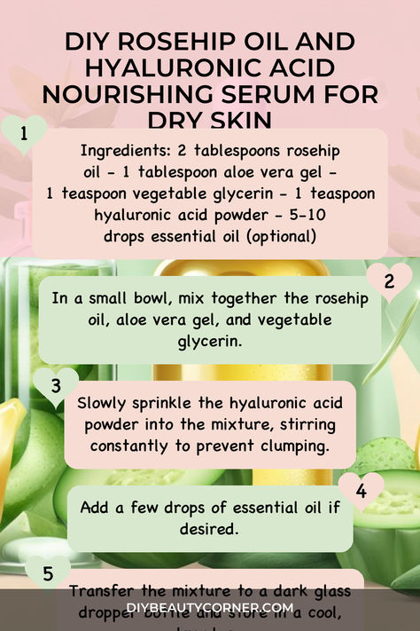 DIY Rosehip Oil And Hyaluronic Acid Nourishing Serum For Dry Skin Diy Hyaluronic Acid Serum, How To Make Rosehip Oil At Home, Diy Hydrating Serum, Diy Face Serum Recipe, Benefits Of Rosehip Oil, Face Serum Recipe, Rosehip Oil Benefits, Diy Lotions, Diy Serum