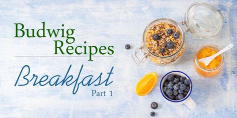 Budwig Recipes, Budwig Protocol, Budwig Diet, Granola Recipe Homemade, Easy Oatmeal, Food Plan, Diet Breakfast Recipes, Diet Breakfast, Latest Series