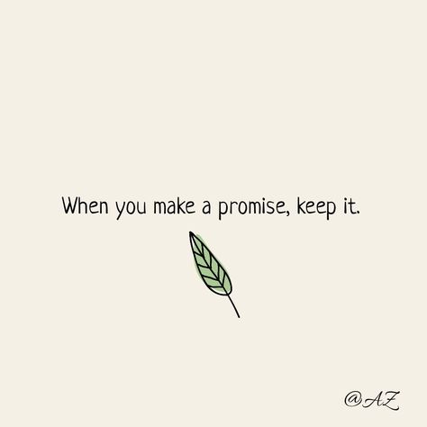 When you make a promise, keep it.🐻 No Promises Quotes, Can You Promise Me Something Text, Keep Your Promises Quotes, Empty Promises Quotes, Keep Your Promises, Character Dynamics, Snowy Evening, Promise Quotes, Tim Drake Red Robin