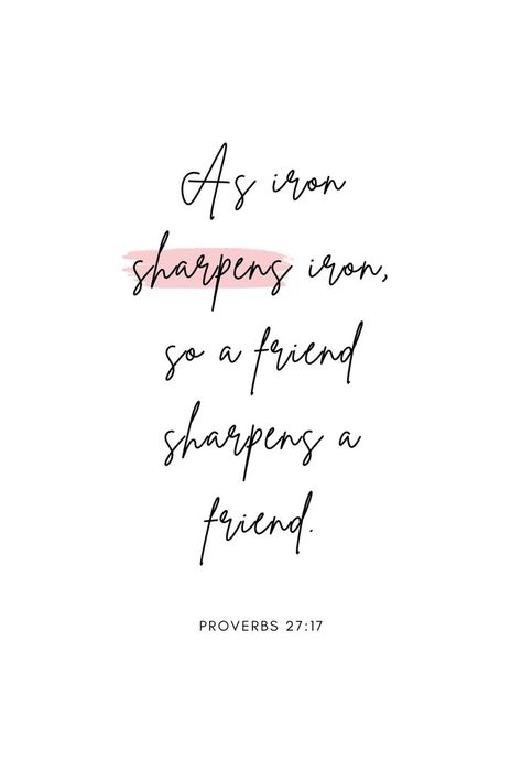 Iron Sharpens Iron Scripture, Friends Bible Verse, As Iron Sharpens Iron, Prayer Vision Board, Saw Quotes, Cute Bible Verses, Proverbs 27 17, Iron Sharpens Iron, Cute Bibles