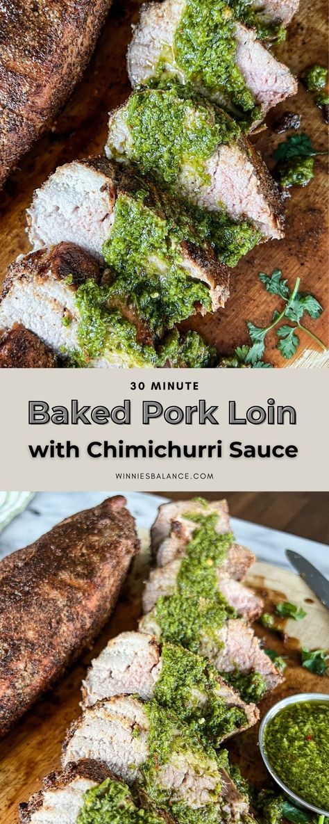 Baked Pork Tenderloin with Chimichurri Sauce - WINNIESBALANCE Argentinian Chimichurri, Baked Pork Loin, Chimichurri Sauce Recipe, Baked Pork Tenderloin, Argentinian Food, Chimichurri Recipe, Grilled Sausage, Chimichurri Sauce, Grilling Tips