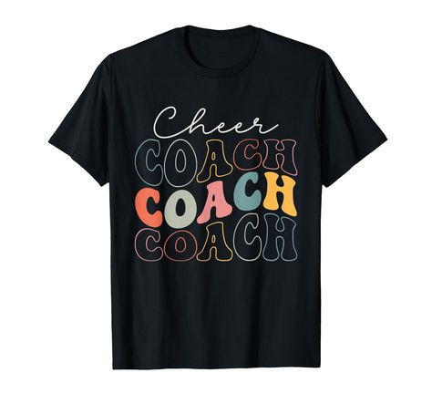 PRICES MAY VARY. Cheer coach funny design cute cheer coach cool coach this is a great idea for cheer coach, back to school, cheer mom present. Get this awesome cute cheer coach idea design for mom, team coach, mother, dad, sister, wife, nana, mama, father, husband, teens Cheer Coach retro groovy style design. Cute cheer coach creative design for sports baseball soccer hockey, back to school, softball mom, cheer mom, cheer dad, group team Lightweight, Classic fit, Double-needle sleeve and bottom School Cheer, Cheer Coach, Cheer Coaches, Team Coaching, Retro Groovy, Softball Mom, Sister Wife, Idea Design, Cheer Mom