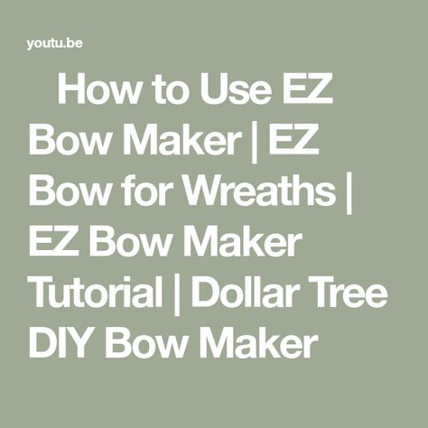 🎀 How to Use EZ Bow Maker | EZ Bow for Wreaths | EZ Bow Maker Tutorial | Dollar Tree DIY Bow Maker Bow Maker Tutorial, Diy Bow Maker, Ez Bow Maker, Bow Maker, Tree Diy, Wreath Bow, Diy Bow, Deco Mesh Wreaths, Wired Ribbon