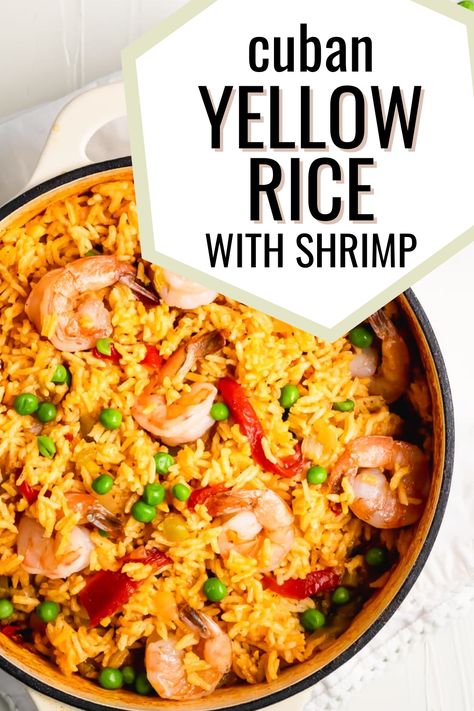 A dutch oven with arroz con camarones with the words "cuban yellow rice with shrimp" in the foreground Shrimp Yellow Rice, Yellow Rice With Shrimp, Spanish Rice With Shrimp, Portuguese Shrimp And Rice Recipes, Shrimp And Yellow Rice Recipes, Yellow Rice And Shrimp Recipe, Yellow Rice And Shrimp, Cuban Yellow Rice, Cuban Sofrito