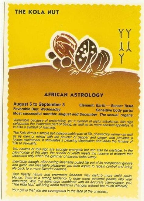 African Astrology August 5 - September 3 African Astrology, Kola Nut, Chinese Numerology, Kemetic Spirituality, African Mythology, African Spirituality, Chinese Astrology, Astrology Numerology, Astrology Zodiac