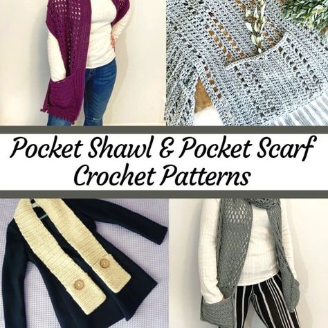 Crochet Shawl & Scarf Patterns with Pockets Crochet Patterns Sweaters, Crochet Pocket Scarf, Winter Crochet Projects, Crochet Pocket Shawl, Winter Crochet Patterns, Scarf Crochet Patterns, Shawl Scarf Pattern, Crochet Shaw, Pocket Shawl