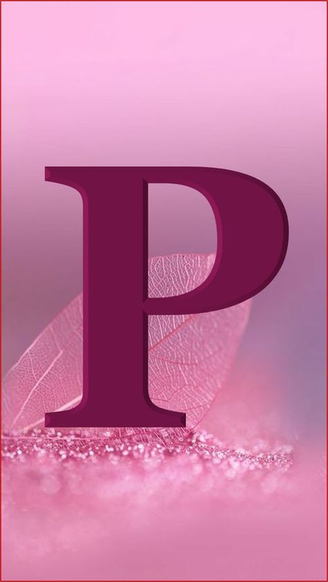 P Alphabet Wallpaper, T Letter Wallpaper, T Letter Wallpaper Hd, P Name Wallpaper, B Letter Images, Cute Wallpapers For Android, P Logo Design, T Letter, Letter Wallpaper