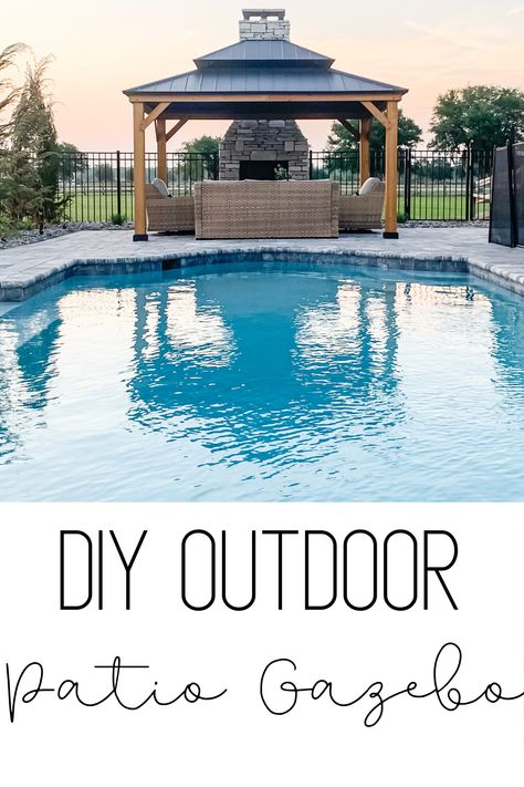 This beautiful DIY gazebo is the perfect addition to your outdoor space! It is perfect for on the patio or around the pool.  #outdoorspaces #farmhouseliving #gazebo #poollandscaping Gazebo By Pool Ideas, Gazebo Pool Ideas, Rectangle Pool With Gazebo, Pool Side Gazebo, Gazebo By Pool, Pool Gazebo Ideas, Pool With Gazebo, Poolside Gazebo Ideas, Poolside Gazebo