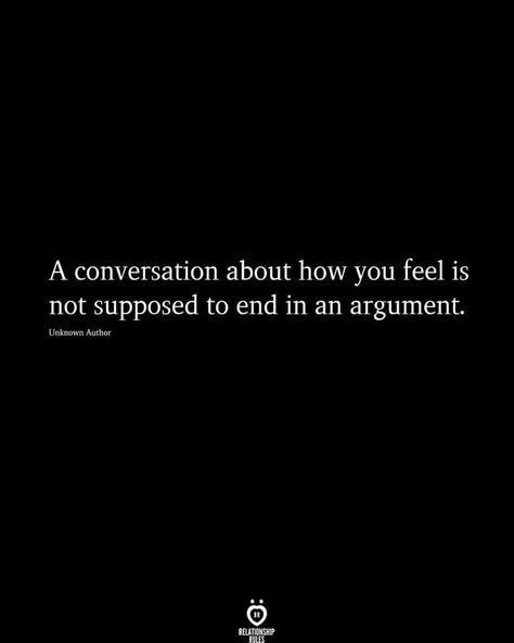 Made It Through Another Day, Couples Argue Quotes, Quotes Relationship Struggles, Arguing Quotes, Argument Quotes, Conversation Quotes, Priorities Quotes, Struggle Quotes, Self Respect Quotes