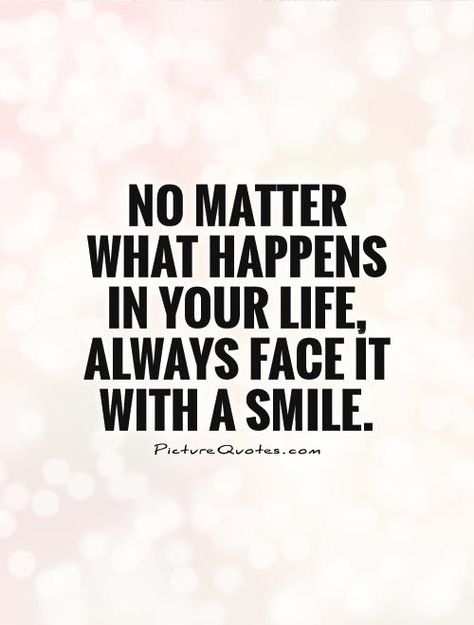 Smile Always Quotes, Always Laughing Quotes, Smile No Matter What Quotes, Quotes About Smiling, Always Smile Quotes, Always Quotes, Smile Pictures, Picture Quote, Gif Disney