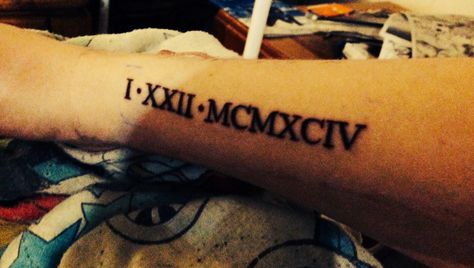 My Roman numeral tattoo, January 22, 1994. On my forearm Roman Numeral Tattoos, Body Modifications, Roman Numerals, Tattoo Quotes, Body Art, Tattoo Designs, Tattoos