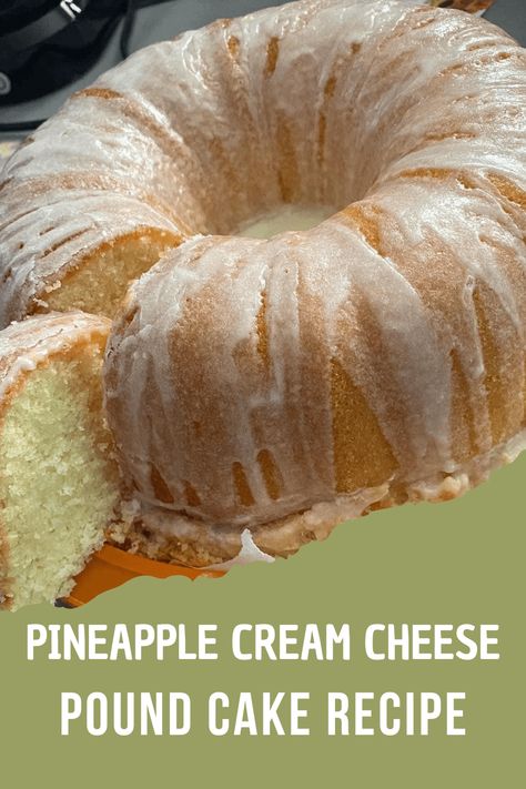 Pineapple Pound Cake With Cream Cheese Glaze, Coconut Cream Pound Cake, 10 Egg Pound Cake Recipes, Pineapple Pound Cake Recipe Bundt Pans, Pineapple Cream Cheese Bundt Cake, Cream Cheese Pineapple Cake, Old Fashioned Cream Cheese Pound Cake, Pineapple Coconut Pound Cake, Pineapple Pound Cake Homemade