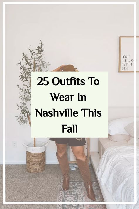 Outfits For Gatlinburg Tn Fall, Dress For Nashville Outfit Ideas, Packing For Nashville Fall, Lainey Aesthetic, Nashville Dinner Outfit, What To Wear To Nashville In The Fall, Fall Outfits For Nashville, Tennessee Outfits Fall, Outfits For Nashville Trip Fall