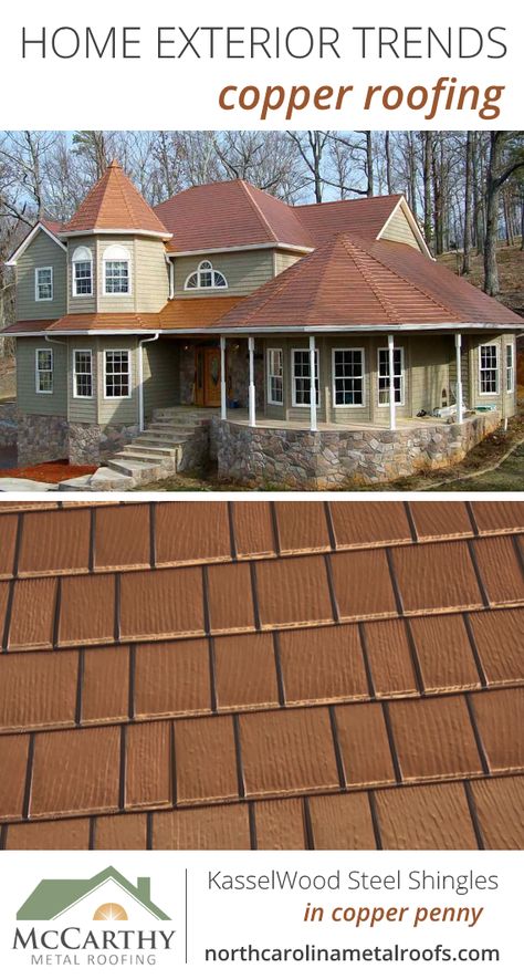 Home Exterior Trends: Copper Roof | KasselWood Steel Shingles in Copper Penny by McCarthy Metal Roofing in Raleigh, NC Copper Tin Roof Houses, Copper Tin Roof, Copper Penny Roof, House Ranch Style, Copper Roof House, Copper Metal Roof, Exterior Paint Colours, Copper Roofing, Metal Shingles