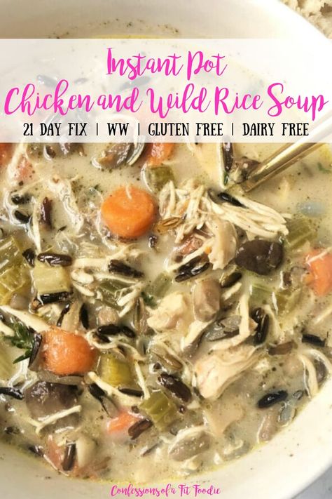 This comforting Instant Pot Chicken and Wild Rice Soup is the perfect veggie, fiber, and protein packed lunch or dinner for those cold days. | Confessions of a Fit Foodie | Instant Pot Chicken Wild Rice Soup | Instant Pot Chicken and Rice Soup | Easy Chicken and Wild Rice Soup | Best Chicken and Wild Rice Soup | 21 Day Fix Soup | Gluten Free Chicken and Wild Rice Soup | Dairy Free Chicken and Rice Soup | Recipe for Chicken and Wild Rice Soup Chicken Wild Rice Mushroom Soup, Wild Rice Mushroom Soup, Rice Mushroom Soup, Df Meals, Wild Rice Mushroom, Gut Protocol, Chicken And Wild Rice Soup, Wild Rice Soup Recipes, Chicken Wild Rice