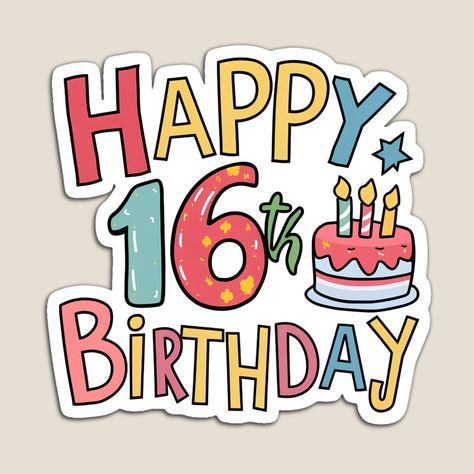 Get my art printed on awesome products. Support me at Redbubble #RBandME: https://www.redbubble.com/i/magnet/Happy-16th-Birthday-by-Itsheartshop/160298559.TBCTK?asc=u Happy 16th Birthday Girl, Happy Birthday 16, Celebration Images, Journal Stuff, Happy 16th Birthday, Perfect Gif, 15th Birthday, 16th Birthday, Letters And Numbers